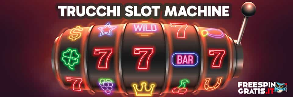 trucchi slot machine